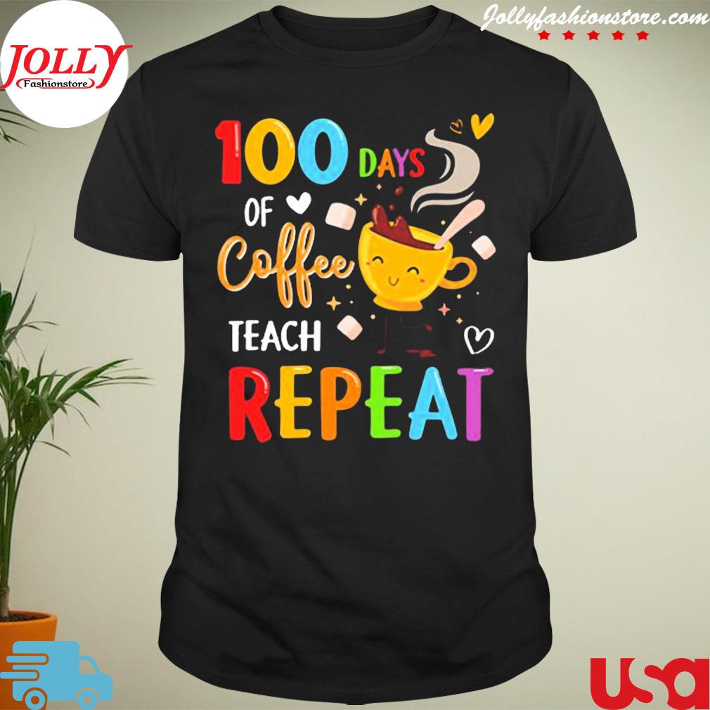 100 days school of coffee teach repeat shirt