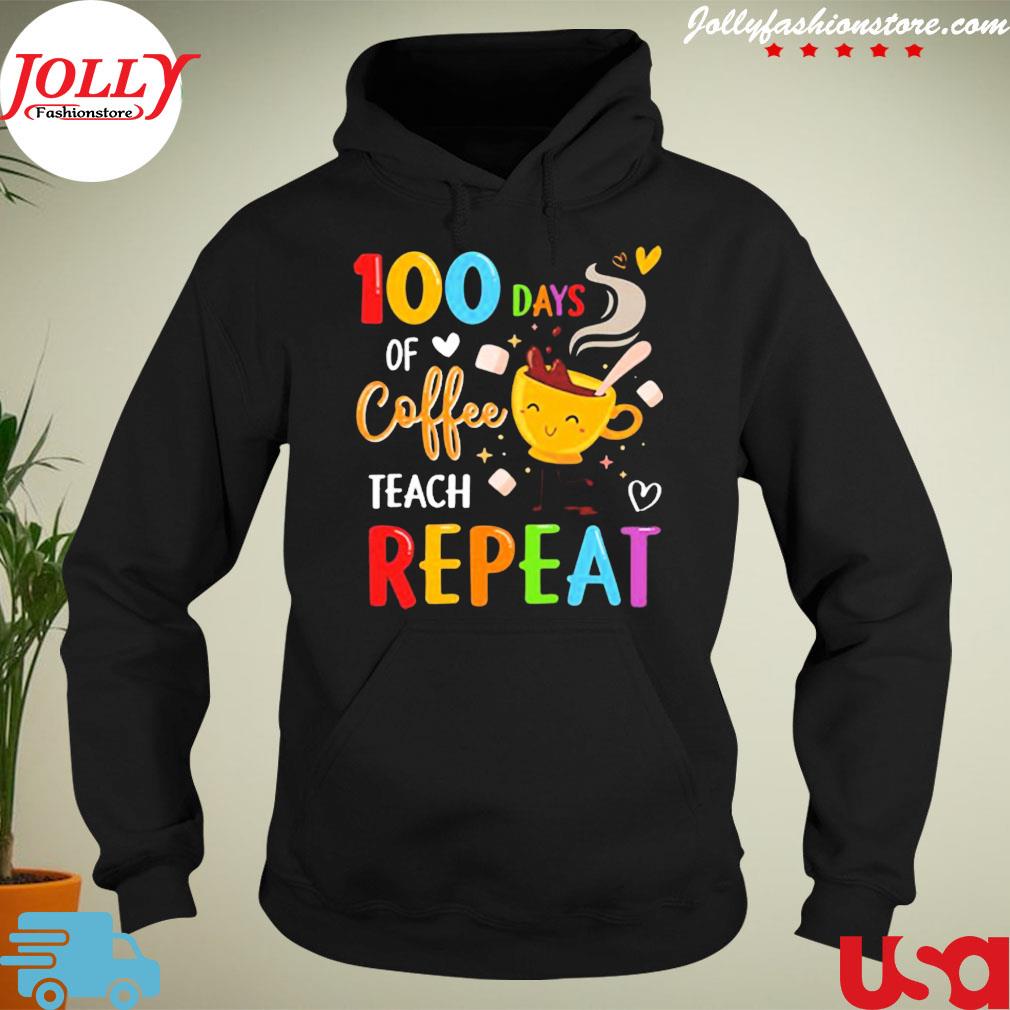 100 days school of coffee teach repeat s hoodie-black