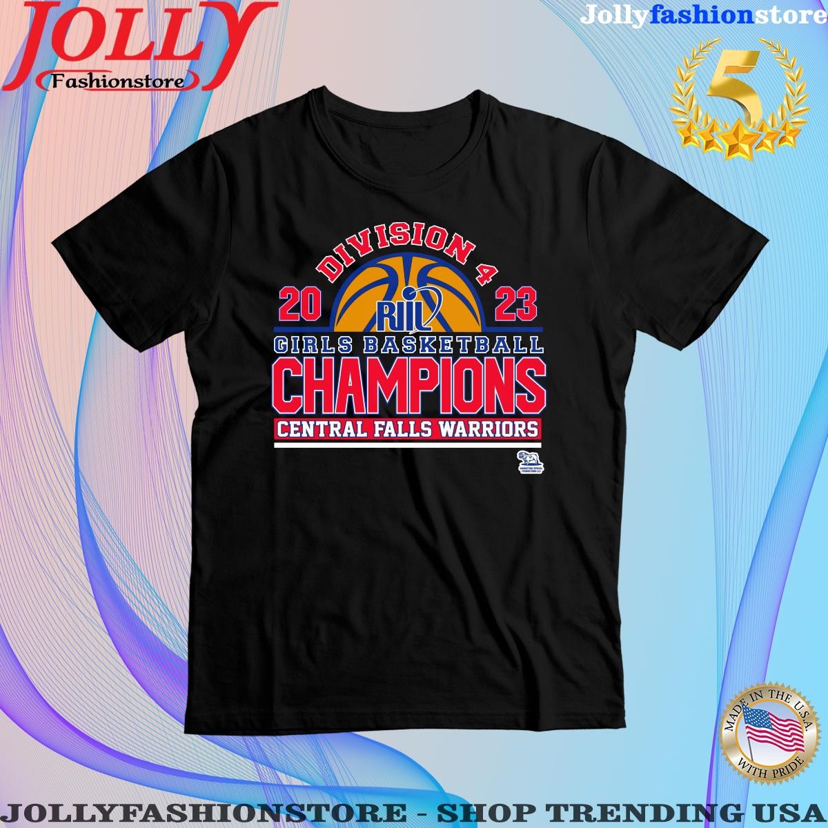 Division 2023 girls basketball champions central falls warriors shirt