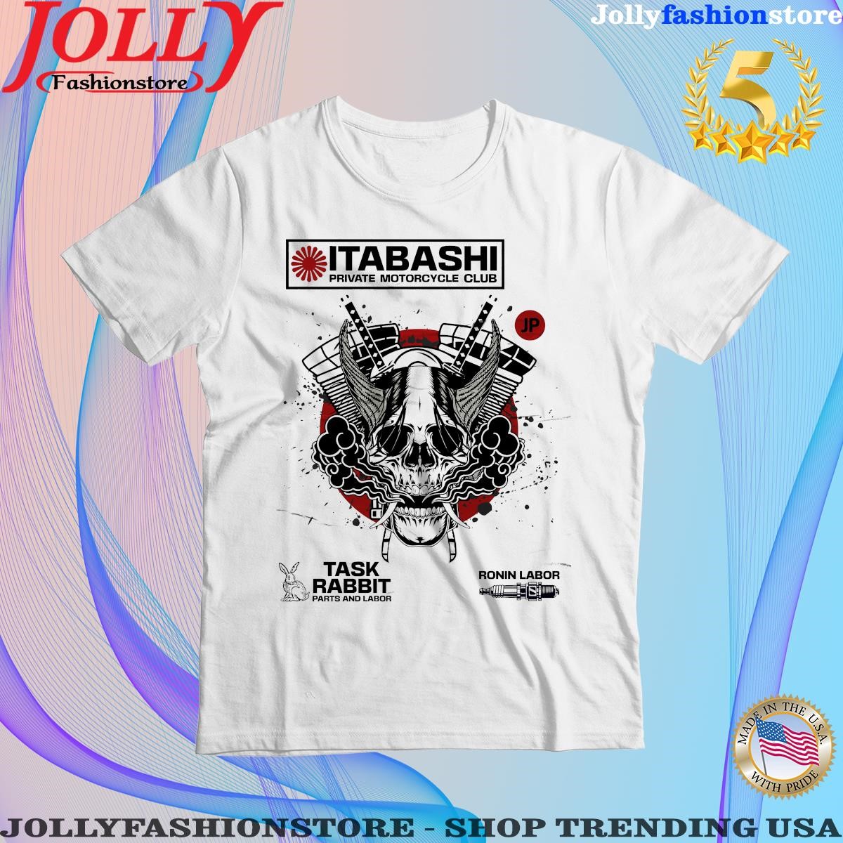 ItabashI private motorcycle club taskrabbit parts labor ronin labor shirt