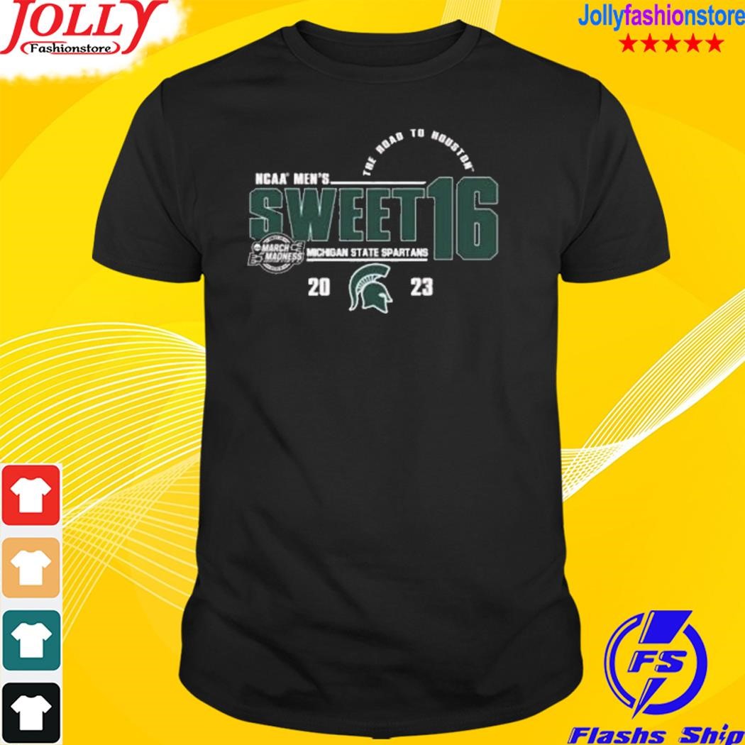 Michigan state spartans ncaa men's sweet 16 the road to houston 2023 shirt