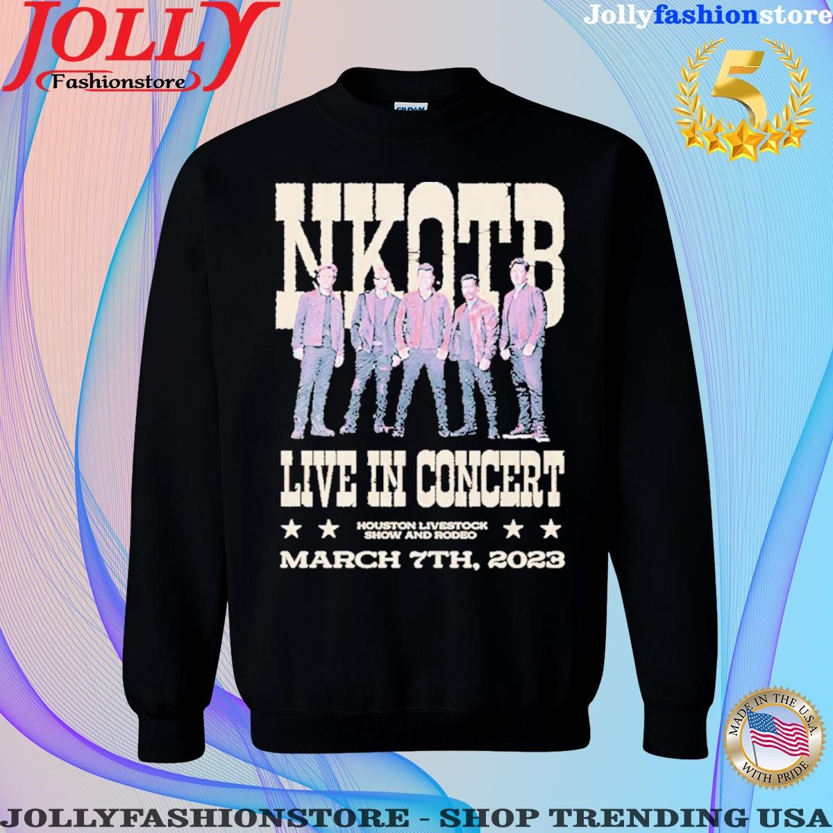 Nkotb live in concert houston livestock show and rodeo march 7th 2023 shirt Sweatshirt.png