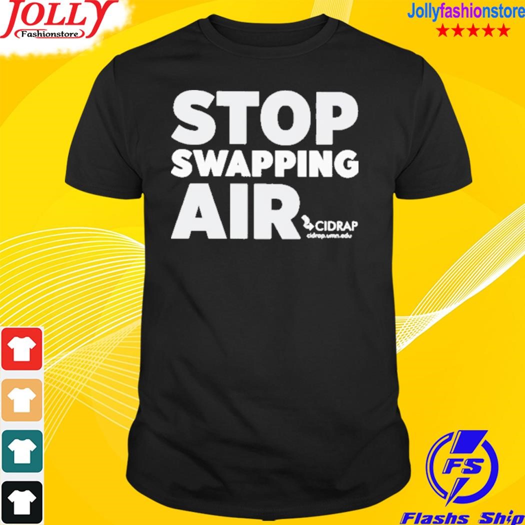 Stop swapping air T-shirt