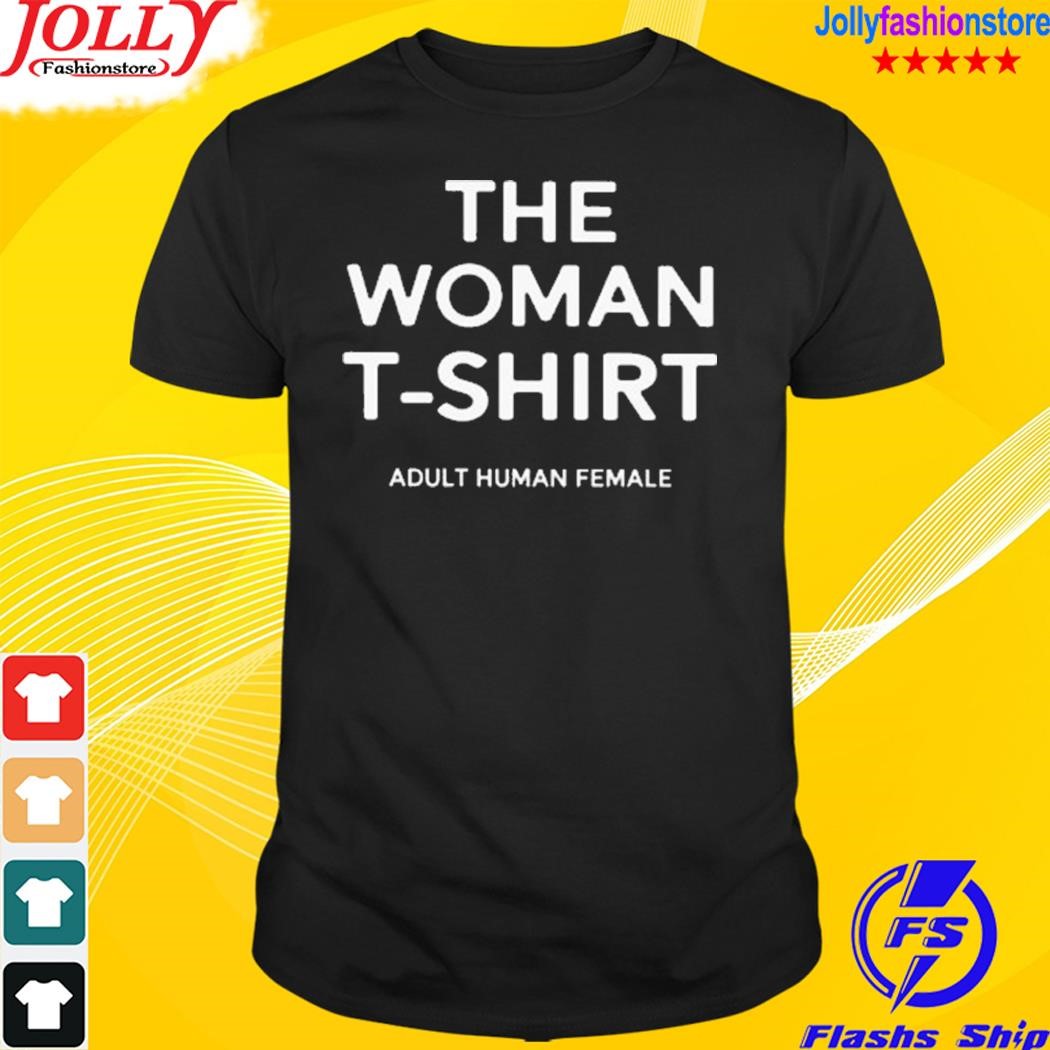 The Woman T-Shirt Adult Human Female Shirt