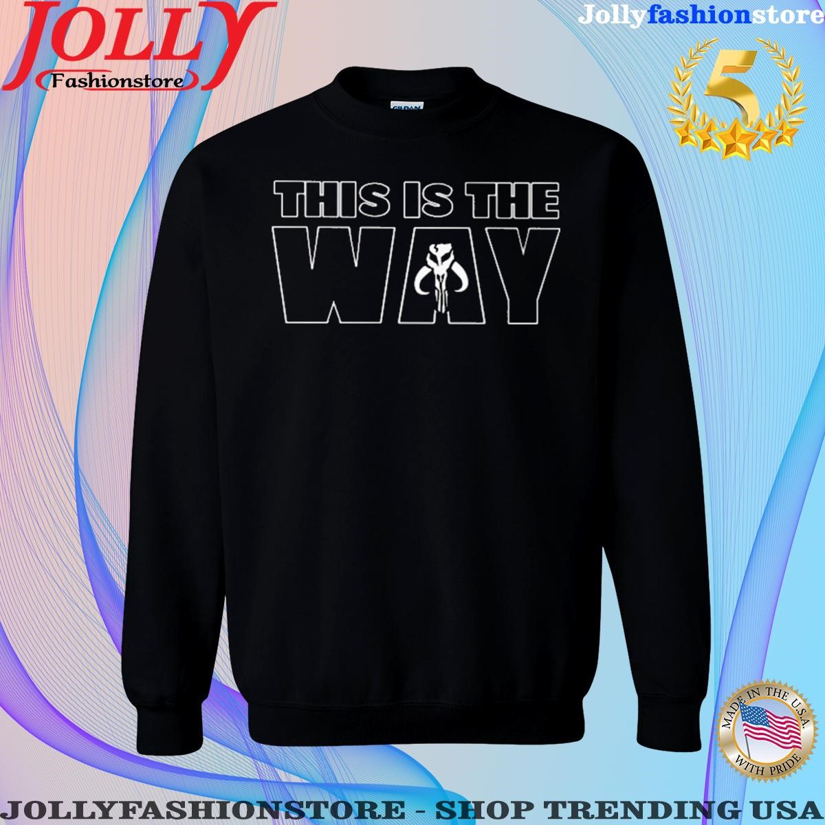 This is the way Sweatshirt.png
