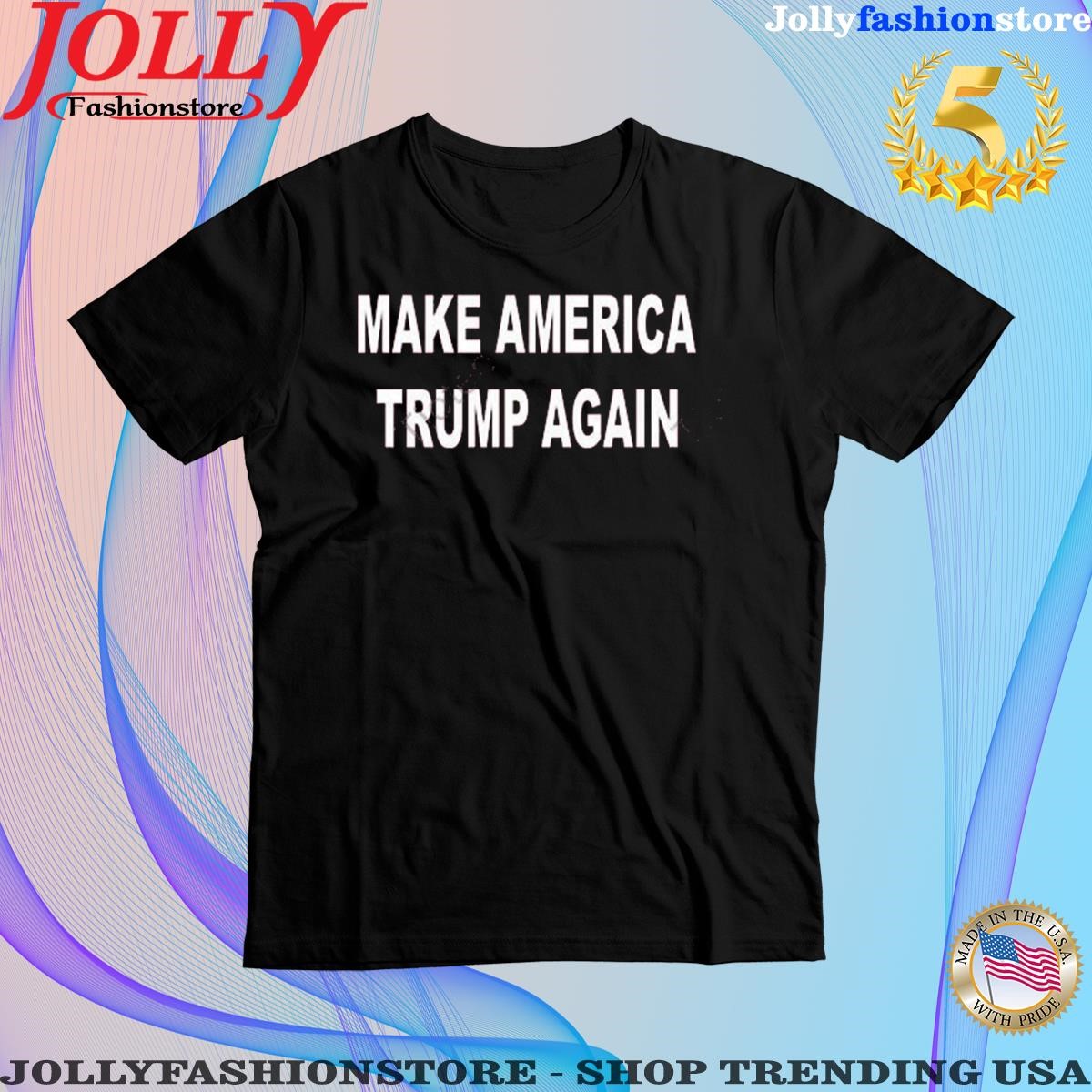 Trumps nephew make America Trump again shirt