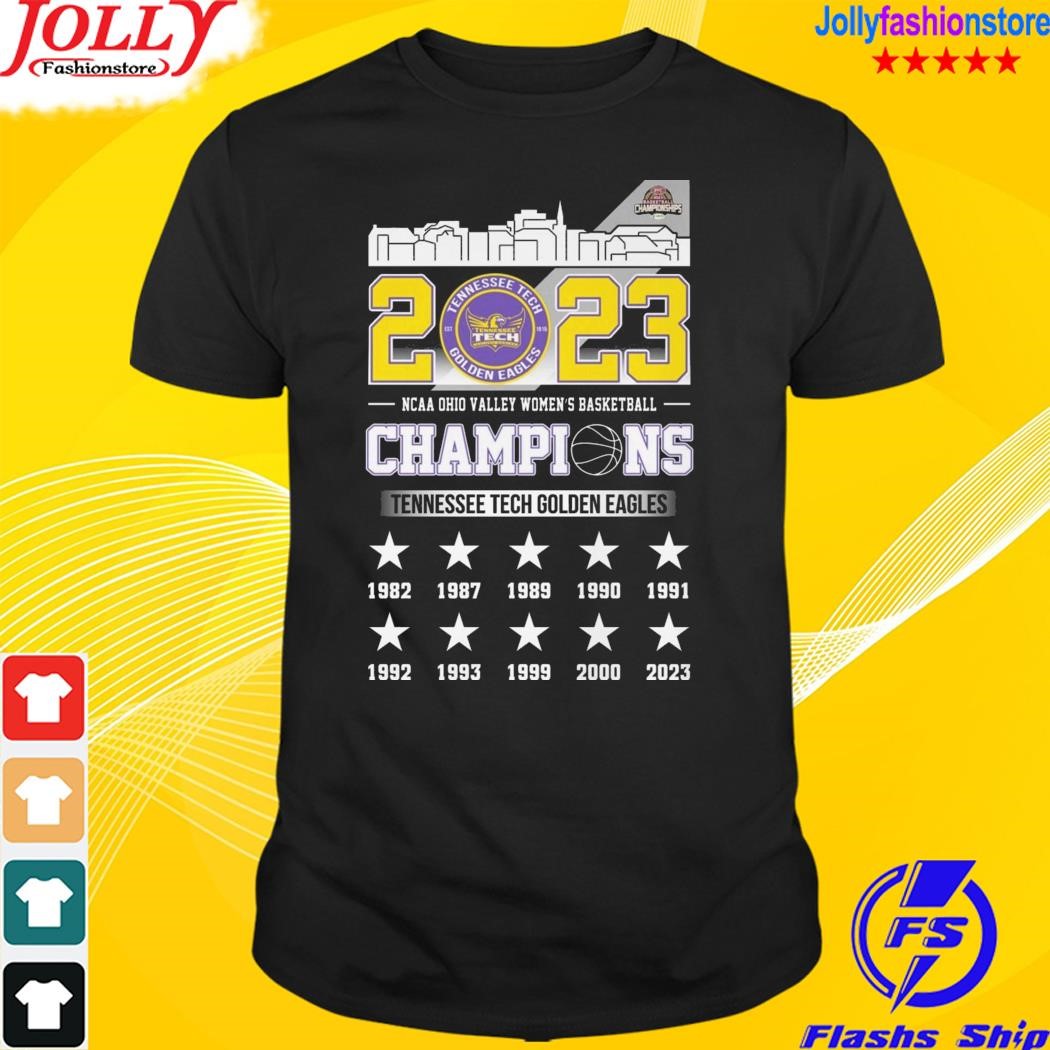 2023 ncaa Ohio valley women's basketball champions Tennessee tech golden eagles city T-shirt