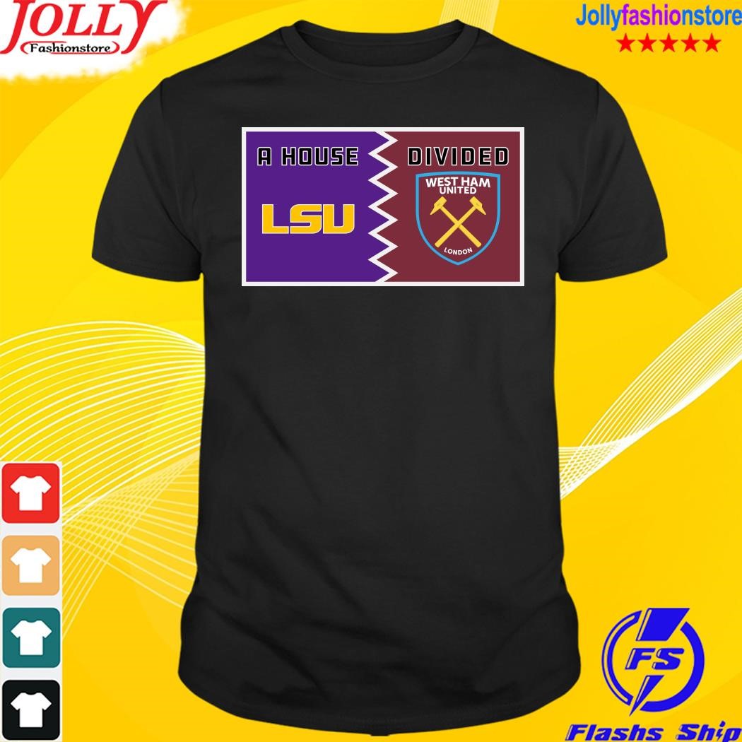 A house lsu tigers divided west ham united london shirt