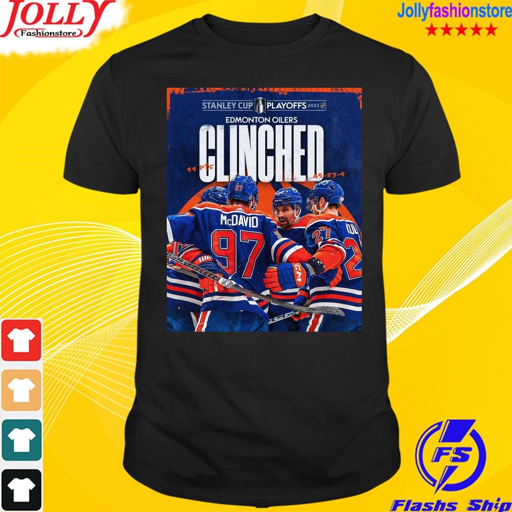 Edmonton oilers clinched stanley cup playoffs 2023 nhl shirt