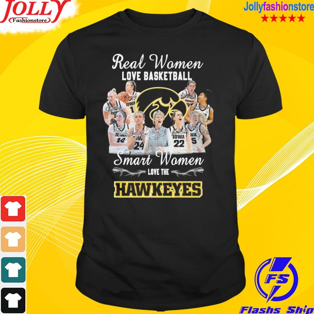 Iowa hawkeyes real women love basketball smart women love the 2023 shirt