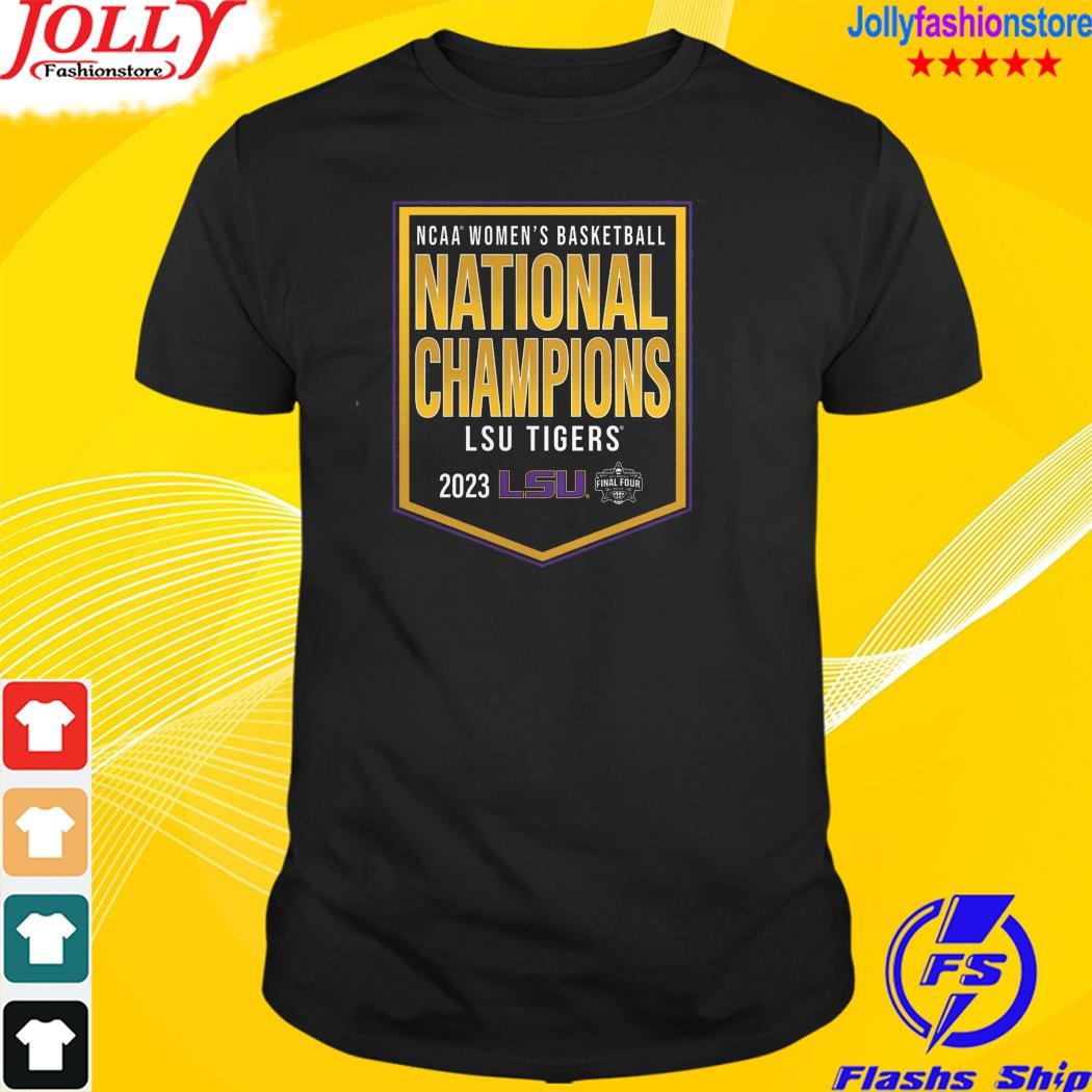 Lsu tigers final four 2023 ncaa women's basketball national champions shirt