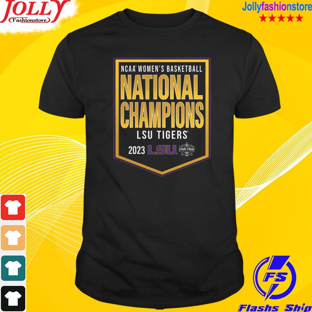 Ncaa women's basketball national champions lsu tigers 2023 final four shirt