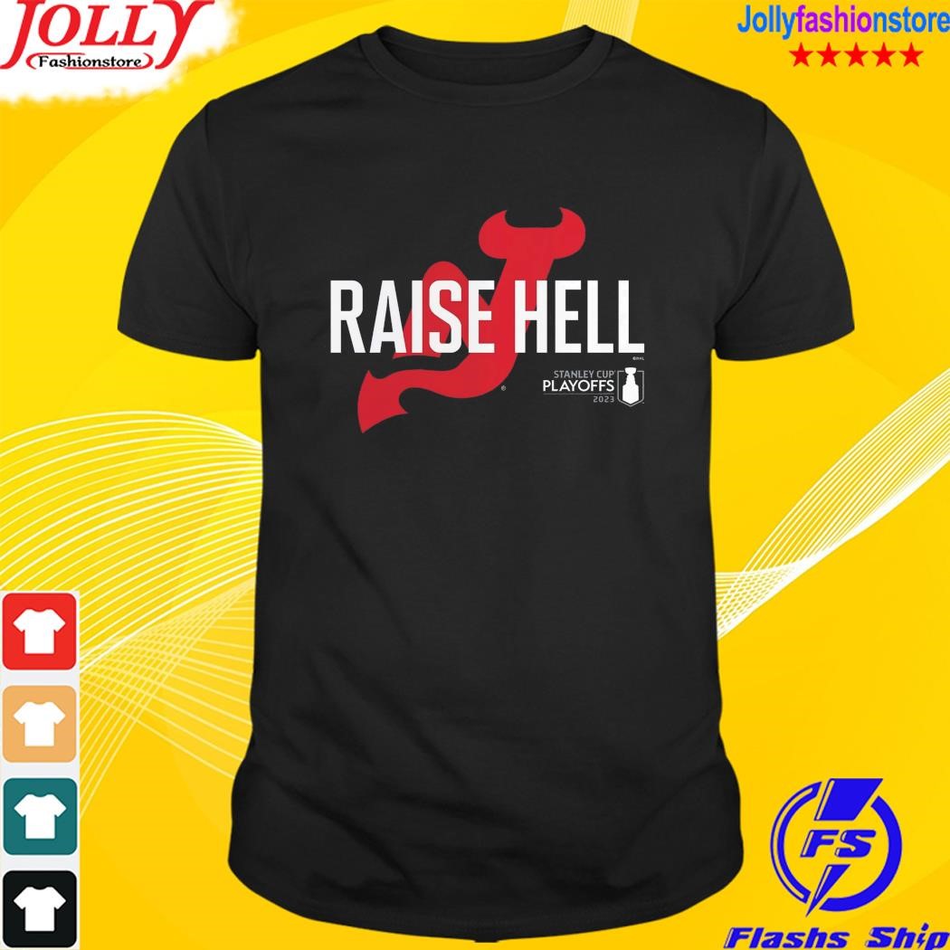 New jersey devils women's 2023 stanley cup playoffs slogan raise hell shirt