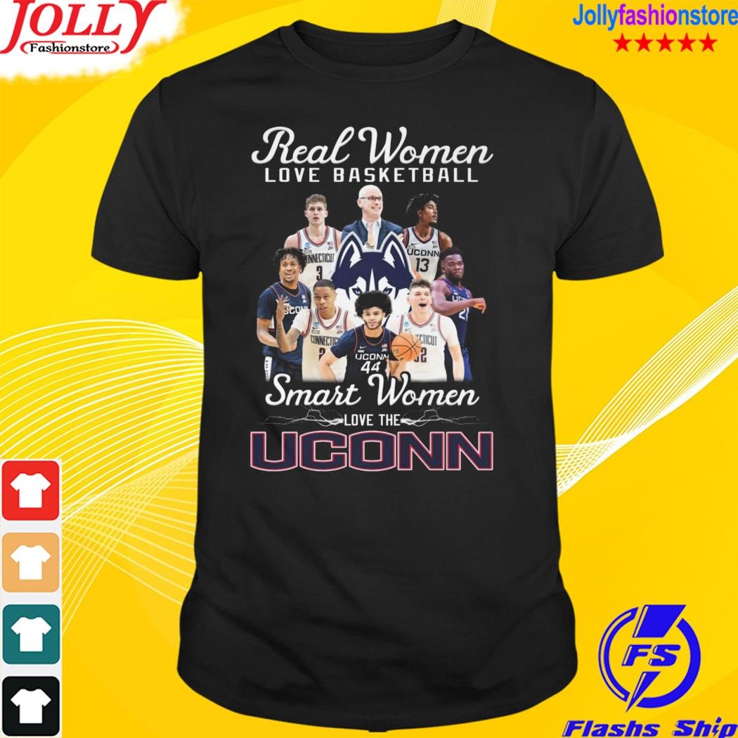 Real women love basketball smart women love the uconn huskies shirt