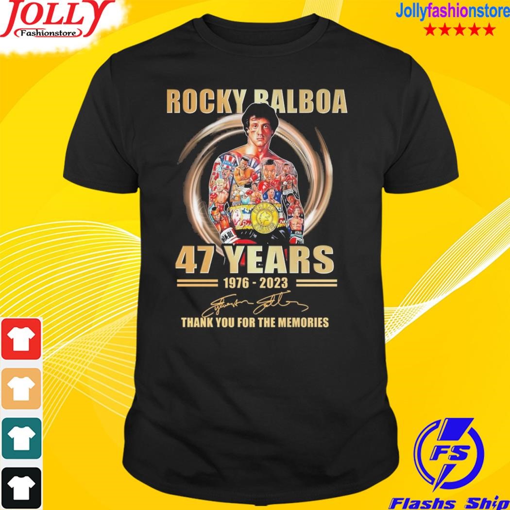 Rocky balboa 47 years 1976 2023 thank you for the memories signatures shirt