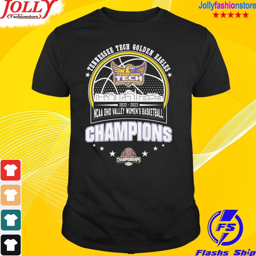 Tennessee tech golden eagles 2022 2023 ncaa Ohio valley women's basketball champions T-shirt