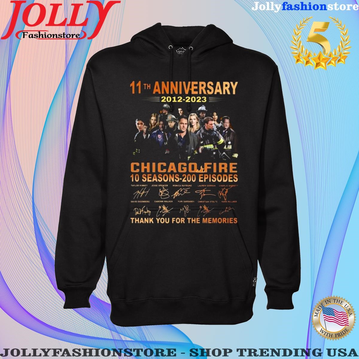 11th anniversary 2012 2023 chicago fire 10 seasons 200 episodes thank you for the memories signatures Tee Shirt Hoodie shirt.png