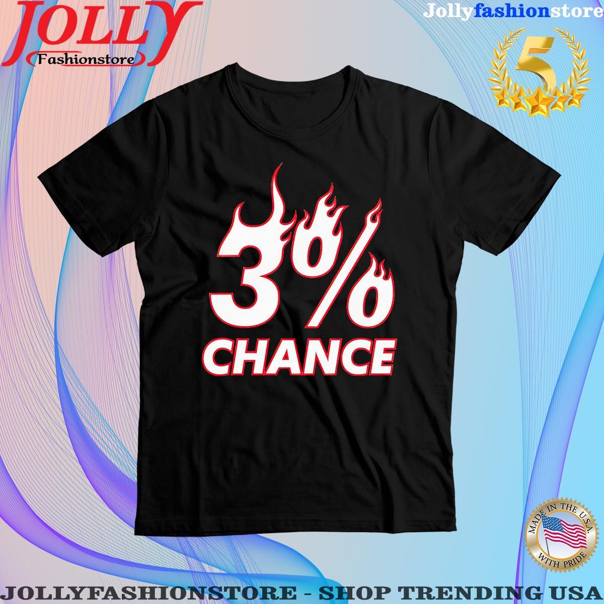 3% CHANCE TEE Shirt