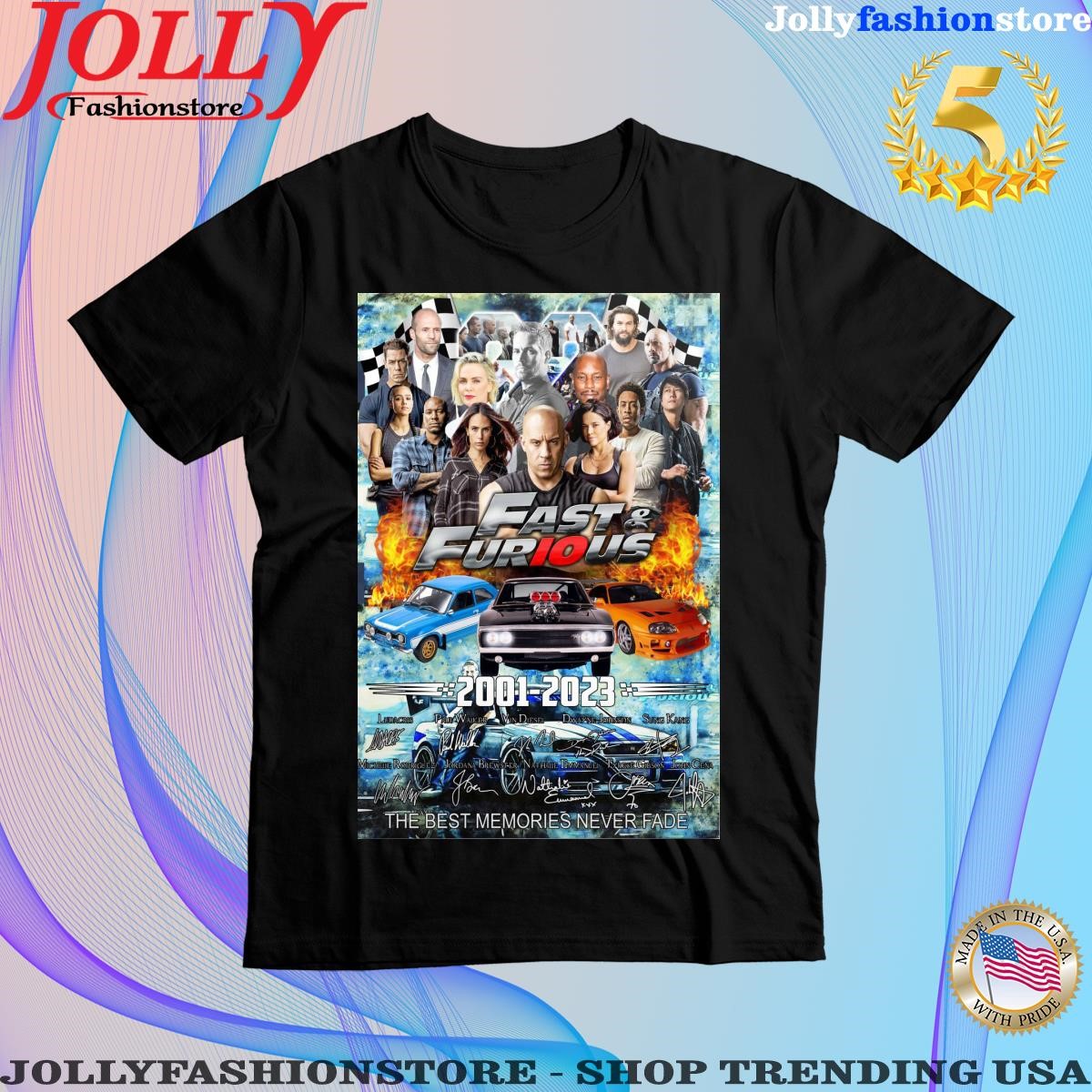 Fast and furious 2001 2023 the best memories never fade signatures T-shirt