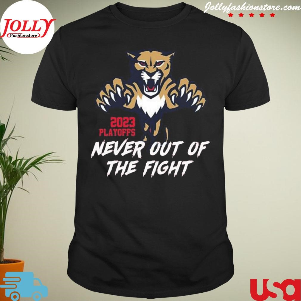 New florida Panthers 2023 Stanley Cup Playoff Never Out Of The Fight Shirt