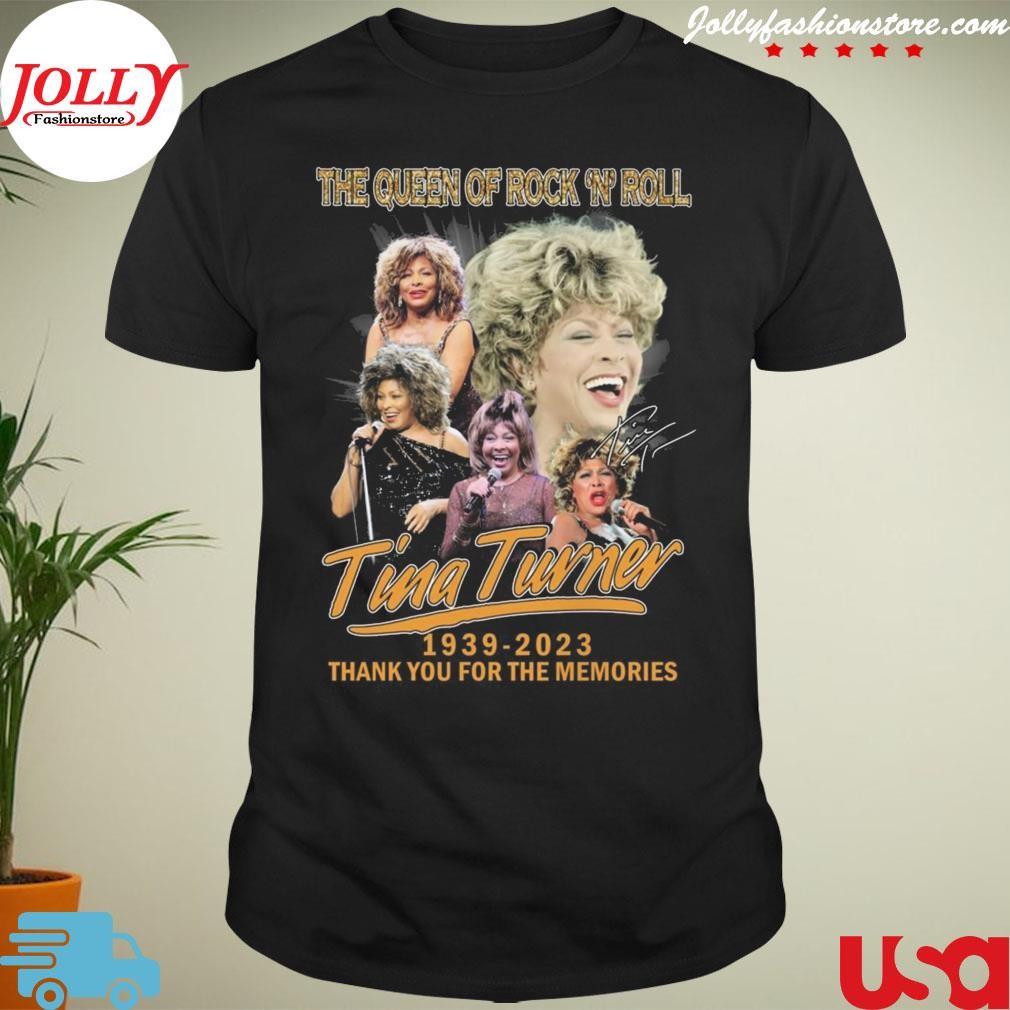 New trending tina turner the queen of rock n roll 1939 2023 thank you for the memories signatures Shirt