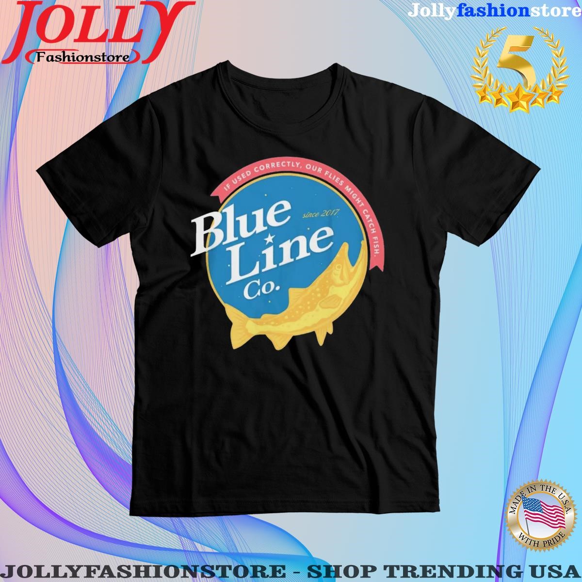 Official blue line co if used correctly your files might catch fish logo Shirt