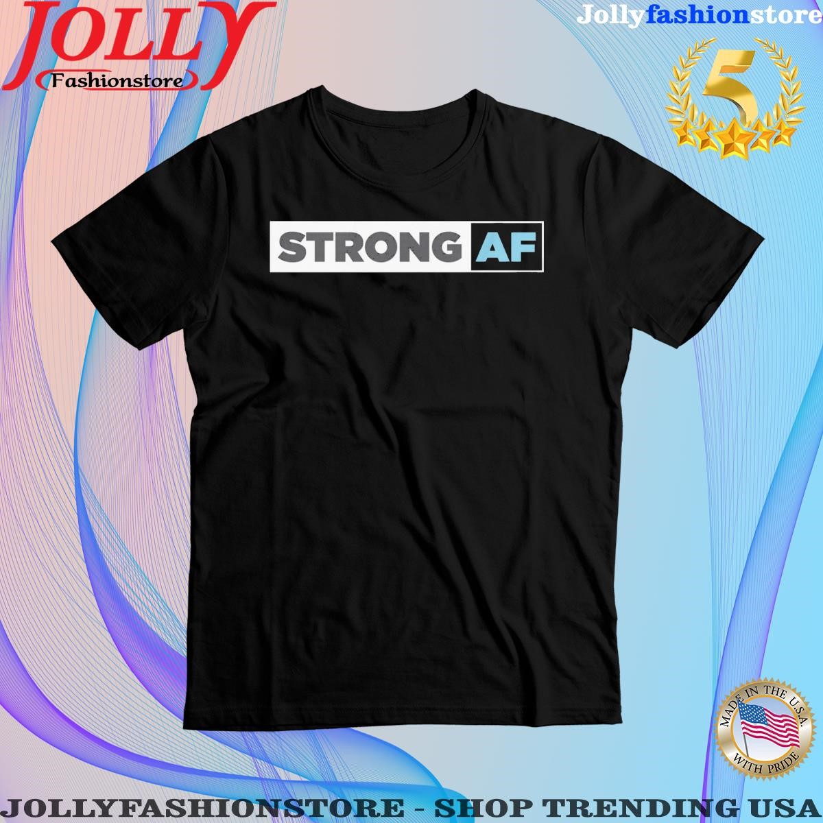 Official mike sorrentino strong af Shirt