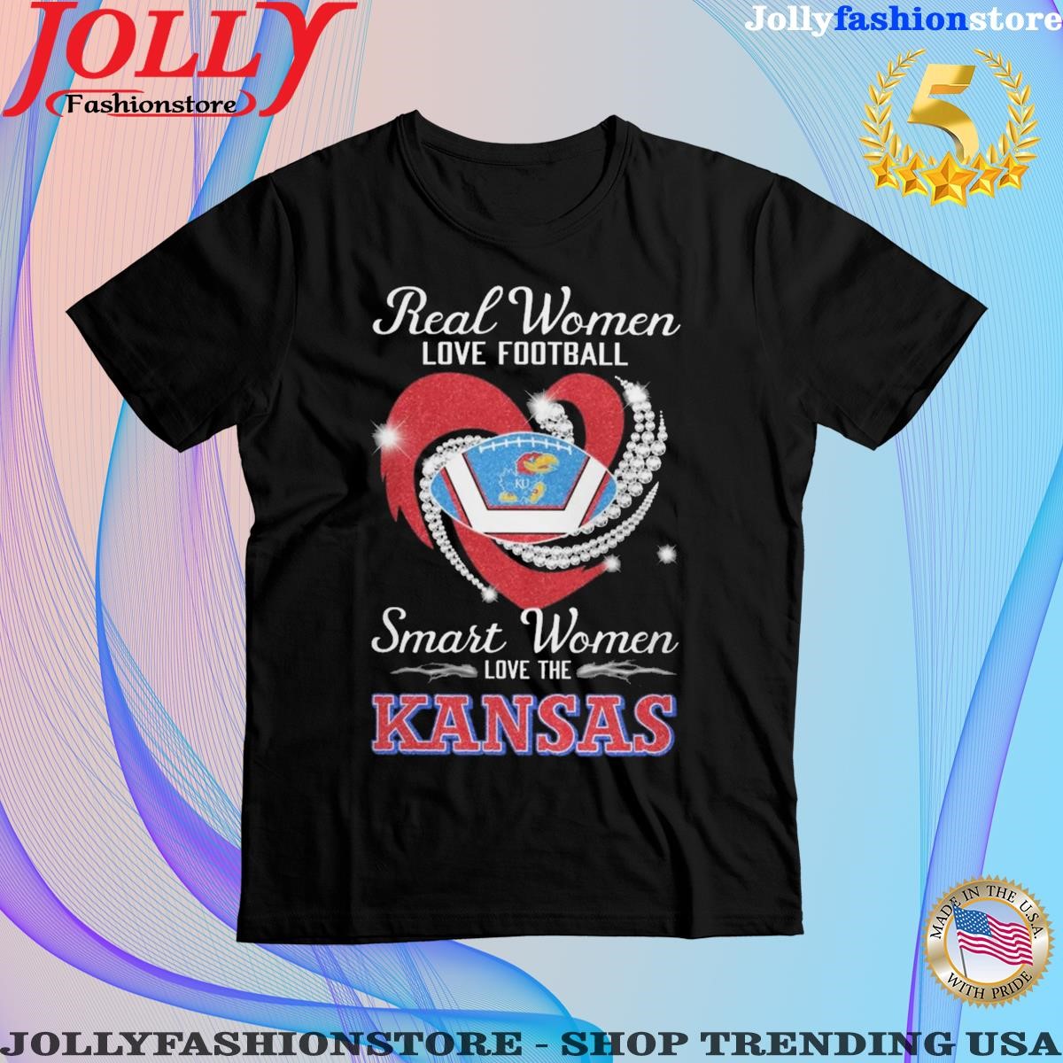 Trending heart Diamonds Real Women Love Football Smart Women Love The Kansas Jayhawks Shirt