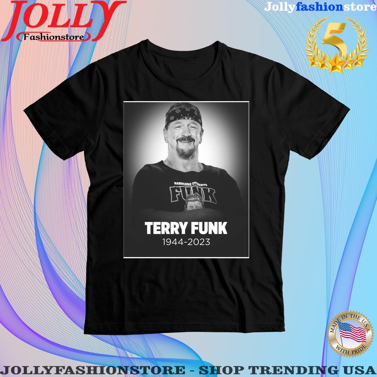 Trending rip Terry Funk 1944-2023 Wwe Hall Of Famer Shirt