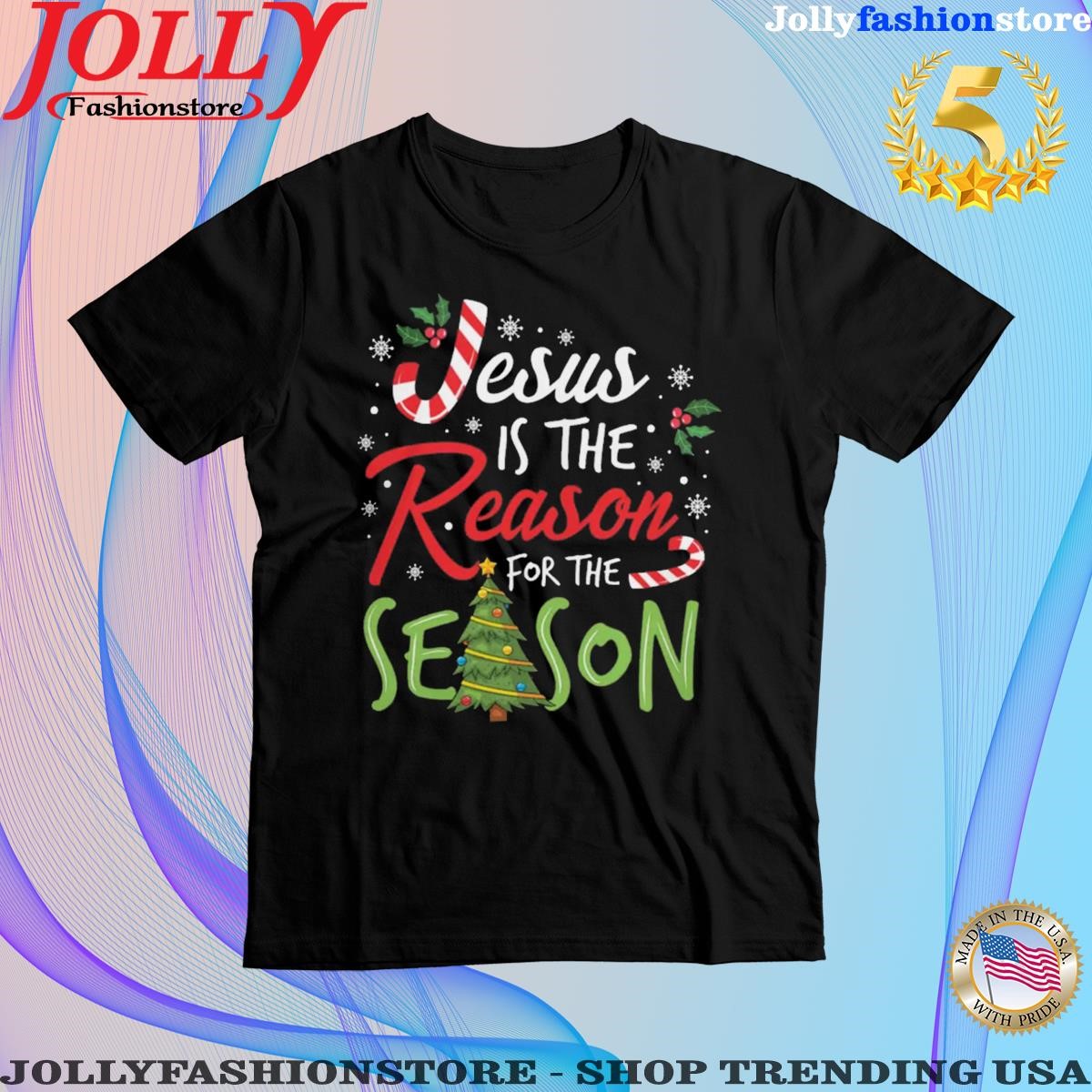 Jesus is The Reason for The Season Christmas T-Shirt