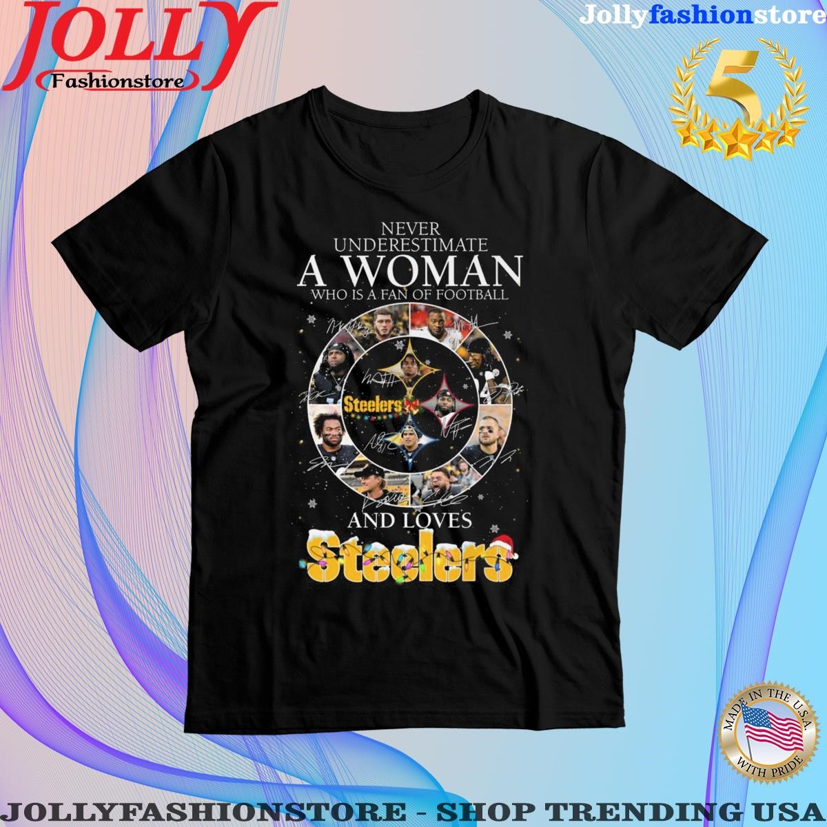Never underestimate a woman who is a fan of Football and loves Steelers merry Christmas signatures Shirt